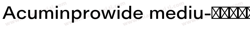 Acuminprowide mediu字体转换
